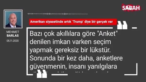 Mehmet Barlas 'Amerikan siyasetinde artık ‘Trump’ diye bir gerçek var'