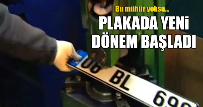 Plakada yeni dönem başladı