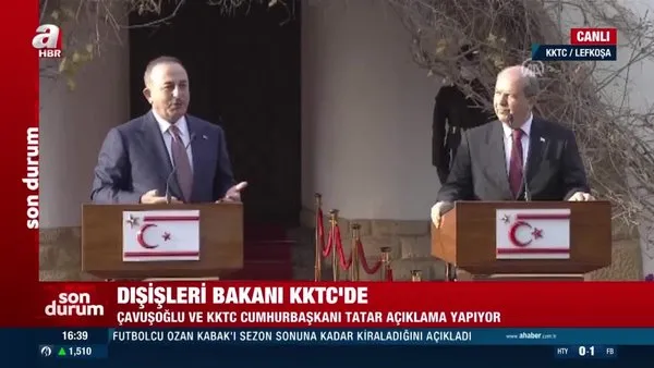Bakan Çavuşoğlu ve KKTC Cumhurbaşkanı Tatar'dan ortak basın toplantısı | Video