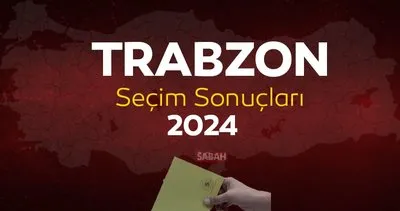Trabzon yerel seçim sonuçları 2024: YSK Trabzon seçim sonuçları ile kim kazandı?