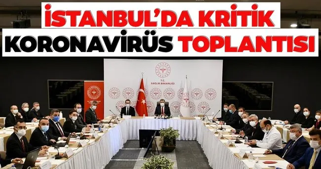 Son Dakika Saglik Bakani Fahrettin Koca Dan Istanbul Da Son Durum Toplantisi Son Dakika Haberler