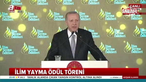 Başkan Erdoğan'dan İlim Yayma Ödül Töreni'nde önemli açıklamalar