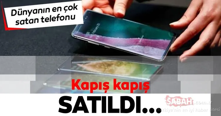 İşte dünyanın en çok satan telefonu! Kapış kapış satıldı