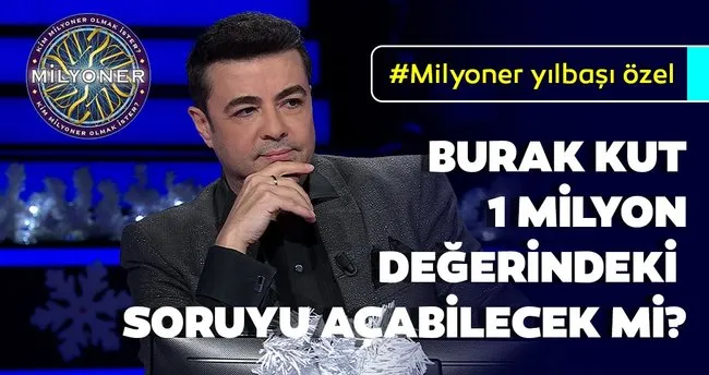 burak kut ve emel muftuoglu 1 milyon tl lik soruyu gorebilecek mi kim milyoner olmak ister yilbasi bolumu ile atv de son dakika yasam haberleri