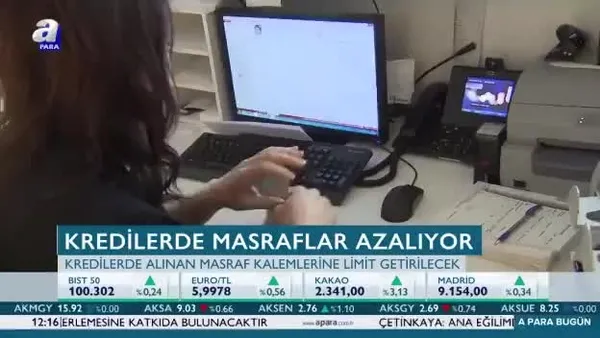 Kredilerde masraflar azalıyor
