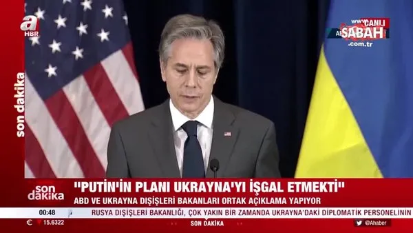 Son dakika: ABD ve Ukrayna Dışişleri Bakanları'ndan önemli açıklamalar: Putin'in planı Ukrayna'yı işgal etmekti | Video