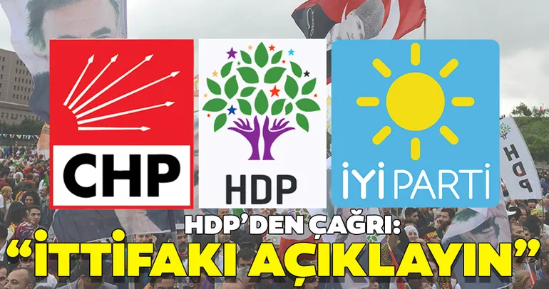 Son dakika: HDP'den CHP'ye çağrı: İttifakı gizlemeyelim!
