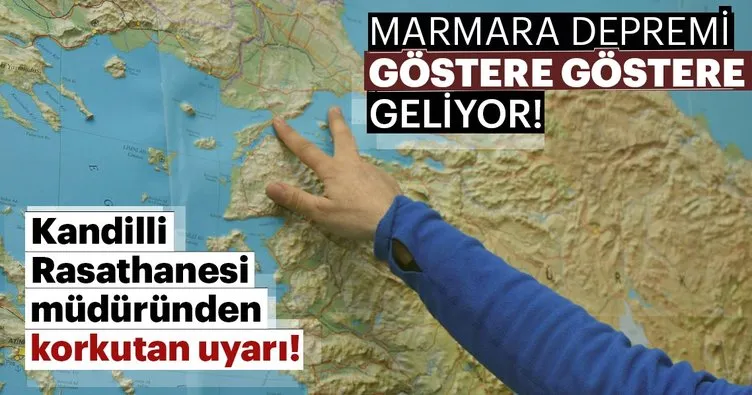 Marmara depremi göstere göstere geliyor