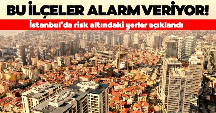 Son dakika haber: İstanbul’da risk altındaki ilçeler açıklandı! 7,5 ve üzeri olası bir depremde…