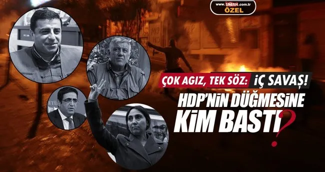 HDP’de tüm ağızlardan aynı söz dökülüyor: İç Savaş!