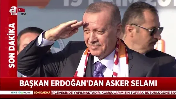 Cumhurbaşkanı Erdoğan'dan asker selamı