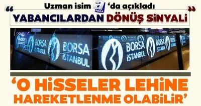 Borsa Istanbul Da Yabancilardan Donus Icin Sinyali Uzman Isim Acikladi O Hisseler Lehine Hareketlenme Olabilir Son Dakika Haberler