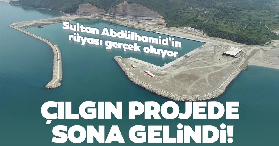 Sultan Abdulhamid In Ruyasi Gercek Oluyor Filyos Limani Projesinde Sona Gelindi Son Dakika Haberler