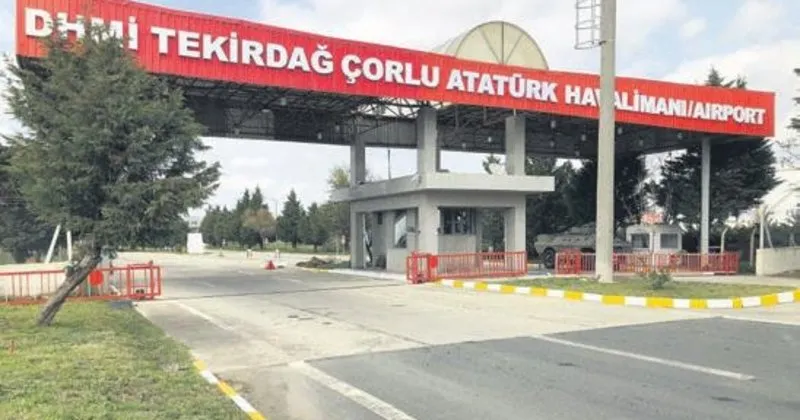 Corlu Havalimani Ataturk Oldu Sayfa 6 Son Dakika Haberler
