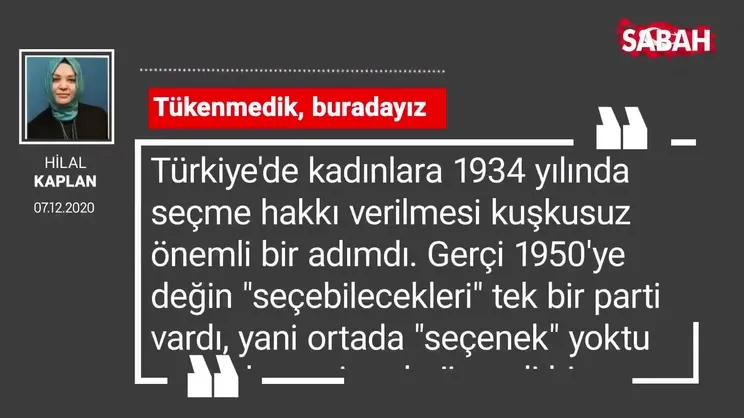 Hilal Kaplan 'Tükenmedik, buradayız'