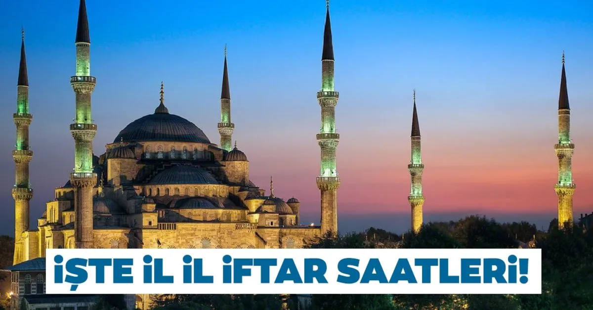 bugun icin iftar saatleri 28 nisan imsakiye ile iftar vakti saat kacta istanbul ankara izmir antalya bursa iftar saati ve il il iftar saatleri galeri yasam