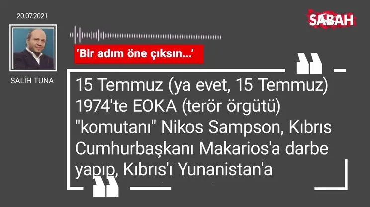 Salih Tuna | ‘Bir adım öne çıksın...’
