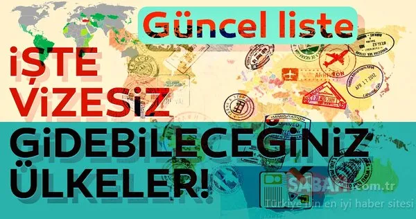 Büyükelçiden vize muafiyeti müjdesi! O ülke vize muafiyet süresini uzattı! İşte Türk vatandaşlarından vize istemeyen ülkeler...