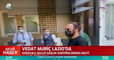Vedat Muriqi Lazio sağlık kontrolünden geçti!
