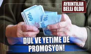 Dul ve yetime de promosyon!