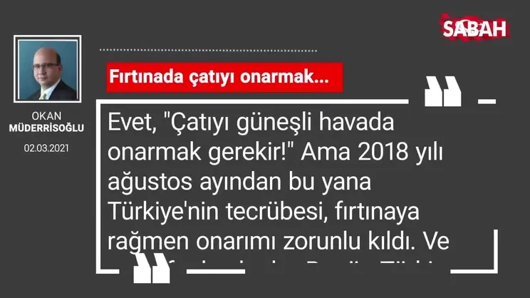 Okan Müderrisoğlu | Fırtınada çatıyı onarmak...