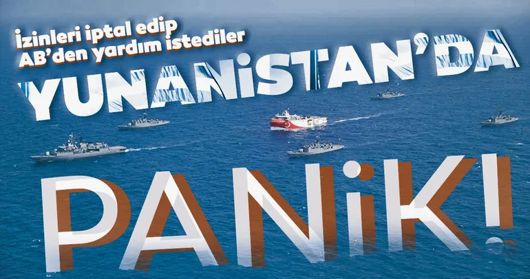 Oruç Reis'in rotası panikletti! Yunanistan izinleri iptal edip AB'den yardım istedi