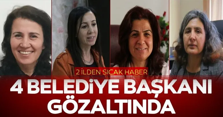 Son dakika: 4 HDP’Lİ Belediye Başkanı gözaltında