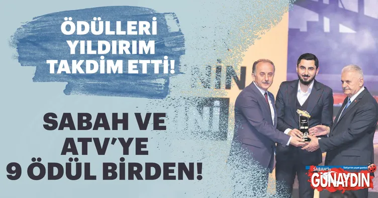 SABAH ve ATV’ye 9 ödül birden