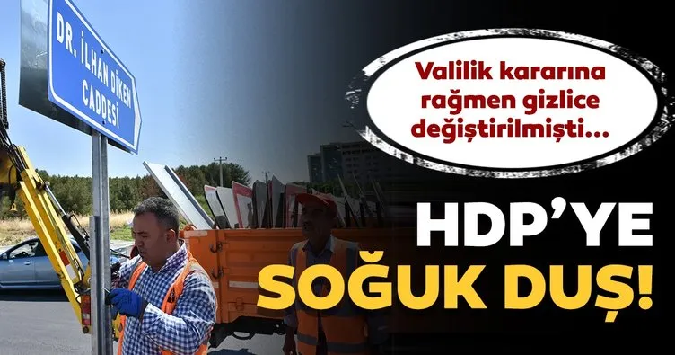 HDP’li belediyenin astığı, terör suçlusunun adını taşıyan tabela indirildi