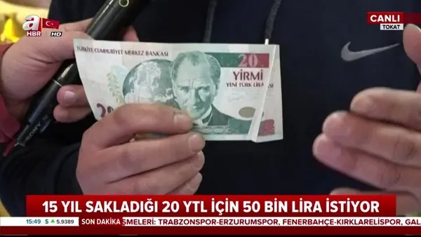 15 yıl önce bir müşterisinin verdiği 20 Yeni Türk Lirası'na 50 Bin TL istiyor!
