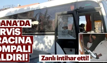 Adana’da öğrenci servisine pompalı saldırı
