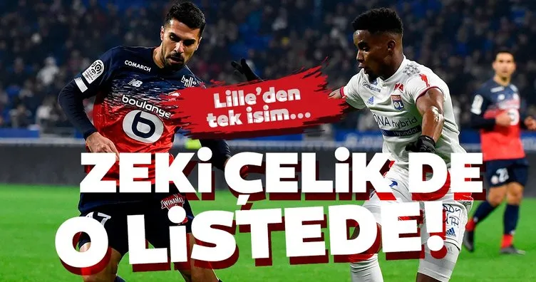 Son dakika haberi: Lille’in yıldızı Zeki Çelik de o listede! Fransa Ligue 1’e damga vurdu