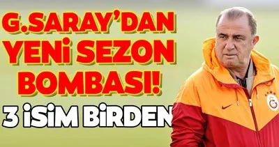 Galatasaray’dan yeni sezon bombası! 3 isim birden