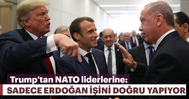 ABD Başkanı Trump’tan NATO liderlerine: Sadece Erdoğan işini doğru yapıyor