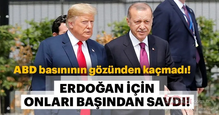 ABD basınından şaşırtan Erdoğan yorumu!