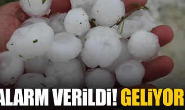 Son dakika: Dolu yağabilir