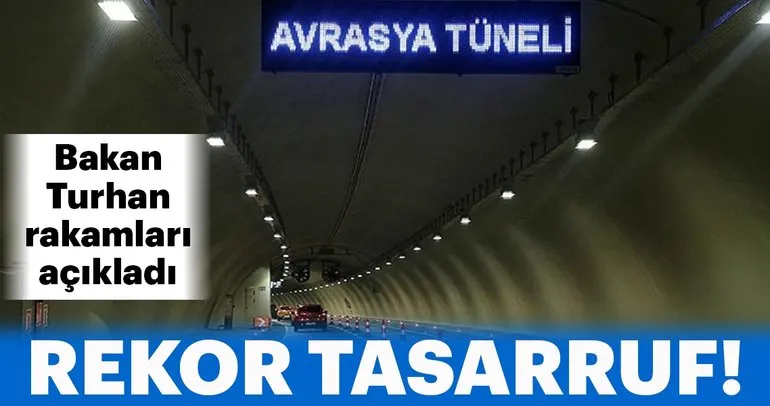 Bakan Turhan’dan Avrasya Tüneli hakkında flaş açıklama!