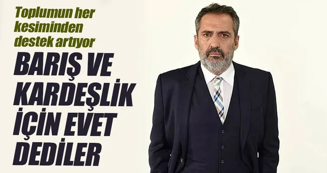 Barış ve kardeşlik için ‘evet’ dediler