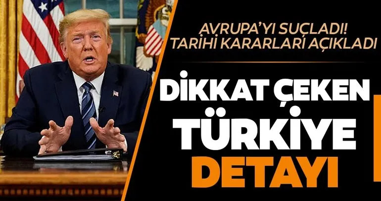 Son dakika! Trump’tan Avrupa’ya corona virüs suçlaması! Tarihi seyahat kararında dikkat çeken Türkiye detayı!
