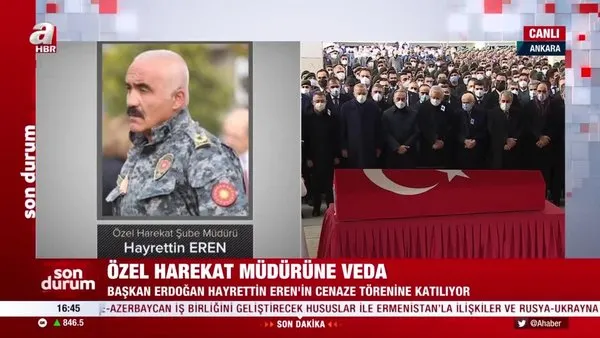 Son Dakika: Şehit Özel Harekat Müdürü Hayrettin Eren'e veda! Başkan Erdoğan'da cenaze törenine katıldı | Video