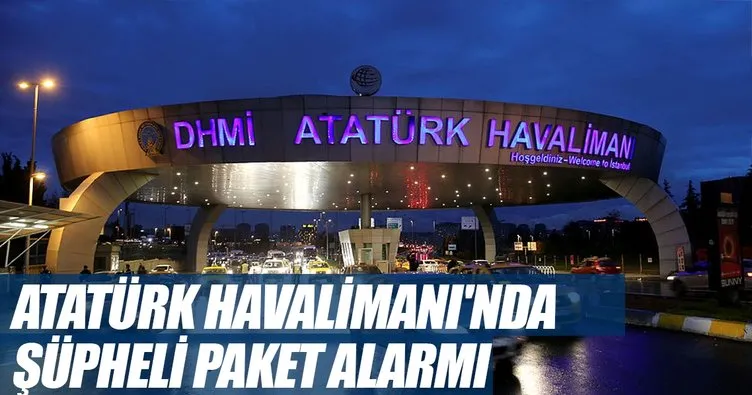 Atatürk Havalimanı’nda şüpheli paket alarmı