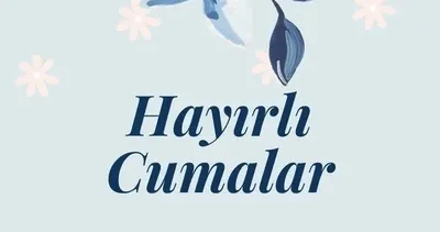 En Güzel Cuma Mesajları | Anlamlı, kısa, uzun, hadisli Cuma mesajı seçenekleri...