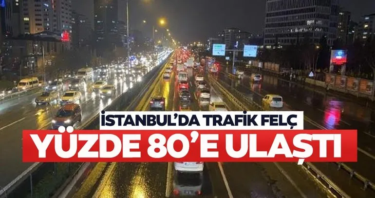 Son dakika: İstanbul’da yağmur trafiği felç etti; Yoğunluk yüzde 80