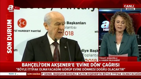 Son Dakika Haberi: MHP Lideri Devlet Bahçeli'den İyi Parti Genel Başkanı Meral Akşener'e flaş 'Evine dön' çağrısı | Video