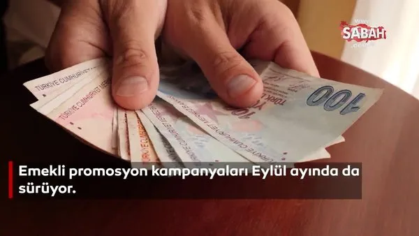 Emekli promosyon kampanyaları yenilendi! 10 bin lira ek gelir fırsatı | Video