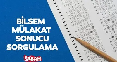 BİLSEM MÜLAKAT SONUÇLARI SORGULAMA LİNKİ: MEB ile 2024 BİLSEM sonuçları açıklandı mı, nereden öğrenilir?