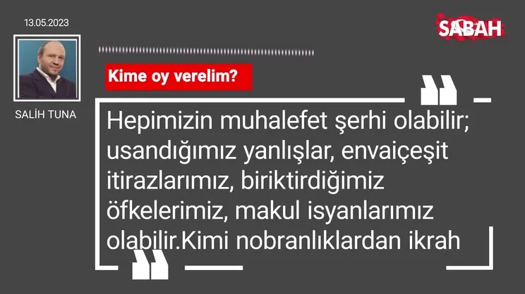Salih Tuna | Kime oy verelim?