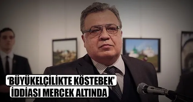 ‘Büyükelçilikte köstebek’ ihtimali mercek altında