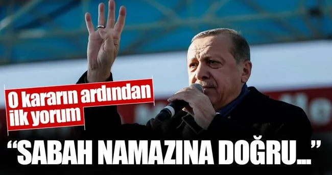 Cumhurbaşkanı Erdoğan: Ne yaptınız diyenler bu sabah cevabını aldı