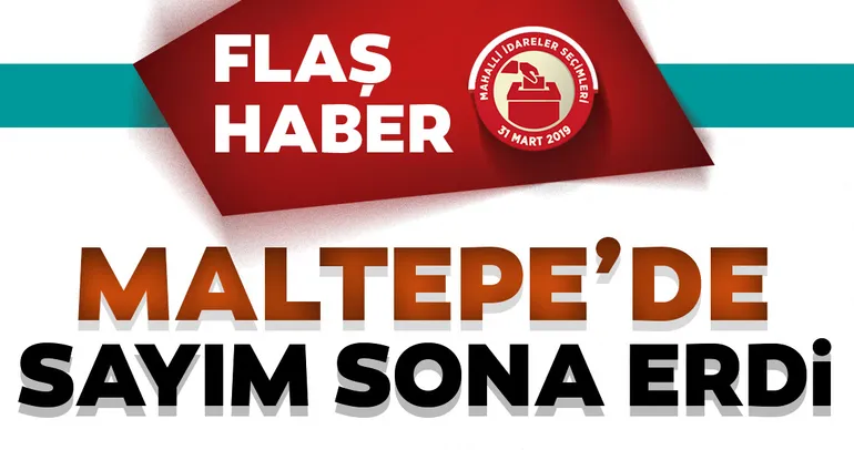 Maltepe’de oy sayımı tamamlandı